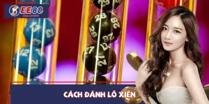 Cách Đánh Lô Xiên Hiệu Quả – Bí Quyết Dễ Áp Dụng Nhất