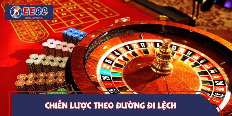 Theo dõi đường đi lệch để tăng cơ hội thắng Roulette